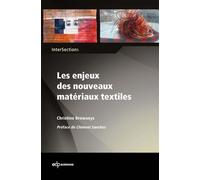 Les enjeux des nouveaux matériaux textiles le substrat textile au coeur de la compétition des matériaux pour l'innovation technologique