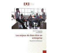 Les enjeux du bien-être en entreprise Étude de la littérature - Dylan Ramej Kassamaly - Universitaires Europeennes - broché - Livre
