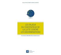 Les enjeux du contentieux de la lutte contre les discriminations - Marie Mercat-Bruns - Societe Legislation Comparee - broché - Etude