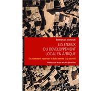 Enjeux du développement local en Afrique Ou comment repenser la lutte contre la pauvreté - Emmanuel Matteudi - L'harmattan - broché - Essai