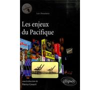 Les enjeux du Pacifique - Patrice Cosaert - Ellipses - broché - Essai