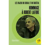 Les enjeux du social et du sociétal Hommage à Robert Lafore - Hubert Bonin - Le Bord De L'eau Eds - broché - Essai