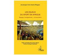 Jean-Jacques Aziza – Les enjeux du sport en Afrique: Dopage, hooliganisme... et terrorisme – Broché