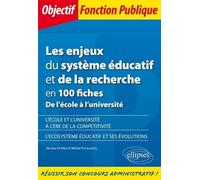 Les Enjeux Du Système Éducatif Et De La Recherche En 100 Fiches - De L'école À L'université