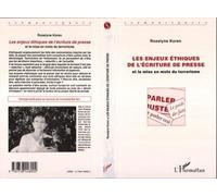 Les Enjeux Éthiques De L'écriture De Presse Et La Mise En Mots Du Terrorisme