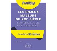 Les enjeux majeurs du XXIe siècle: Economie, société et environnement