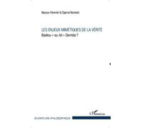Les Enjeux Mimétiques De La Vérité - Badiou "Ou/Et" Derrida ?