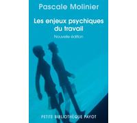 Les Enjeux psychiques du travail