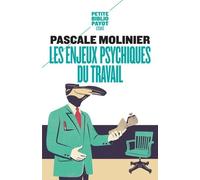Les Enjeux Psychiques Du Travail - Introduction À La Psychodynamique Du Travail