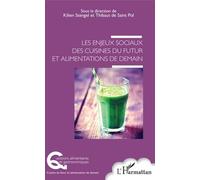 Les Enjeux Sociaux Des Cuisines Du Futur Et Alimentation De Demain