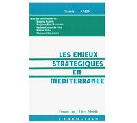 Les enjeux stratégiques en méditerranée - Samir Amin - L'harmattan - broché - Livre
