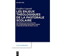 Les Enjeux Théologiques De La Pastorale Scolaire: Recherche Sur Les Finalités De La Pastorale Scolaire À Partir D’une Relecture De Paul Tillich