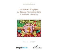 Les enjeux théologiques du dialogue interreligieux dans la révélation chrétienne - Joseph Kemtchang Koude - L'harmattan - broché - Essai