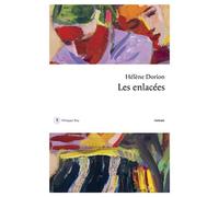 Les enlacées - Hélène Dorion - Philippe Rey - ebook (ePub) - Livre