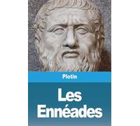 Les Ennéades: Tome I