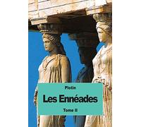 Les Ennéades: Tome II