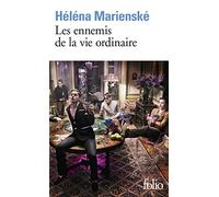 Les ennemis de la vie ordinaire