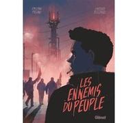 Emiliano Pagani, Vincenzo Bizzarri – Les ennemis du peuple – Bande dessinée cartonnée – Glénat