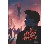 Les ennemis du peuple - Emiliano Pagani - Glénat - cartonné - Bande dessinée