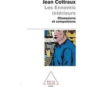 Les Ennemis intérieurs Jean Cottraux (Auteur)