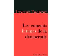 Les ennemis intimes de la démocratie
