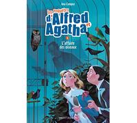Les enquêtes d'Alfred et Agatha, Tome 01: L'affaire des oiseaux