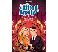 Les enquêtes d'Alfred et Agatha, Tome 02: Qu'est-il arrivé à Snouty Jones ?