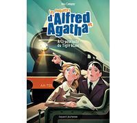 Les enquêtes d'Alfred et Agatha, Tome 05: À la poursuite du Tigre blanc