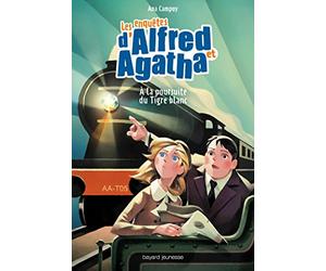 Les enquêtes d'Alfred et Agatha, Tome 05: À la poursuite du Tigre blanc