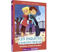 Les enquêtes d'Anatole Bristol – Tome 4 : Marabout et bouts de mystère – Coll. Pas de Géant – Auzou