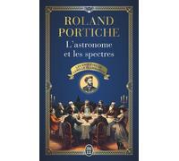 Les Enquêtes De Camille Flammarion - Tome 1 - L'astronome Et Les Spectres