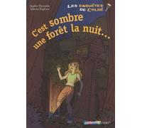 Les enquêtes de Tim et Chloé: C'est sombre une forêt la nuit - Semi-poche (6)