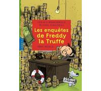 Les enquêtes de Freddy la Truffe: Tome 1
