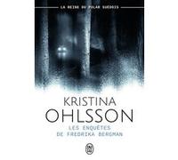 Les enquêtes de Fredrika Bergman Kristina Ohlsson (Auteur)