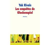 Les enquêtes de Glockenspiel - Yak Rivais - Ecole Des Loisirs - Poche - Roman adolescent dès 13 ans