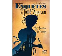 Les Enquêtes de Jane Austen T1 Le Fantôme de l'abbaye