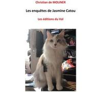 Les Enquêtes De Jasmine Catou Christian De Moliner (Auteur)