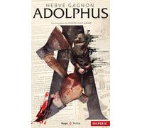 Les Enquêtes de Joseph Laflamme - Tome 06: Adolphus