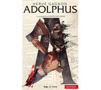 Les Enquêtes de Joseph Laflamme - Tome 06 Adolphus - Hervé Gagnon - Hugo Poche - Poche - Roman