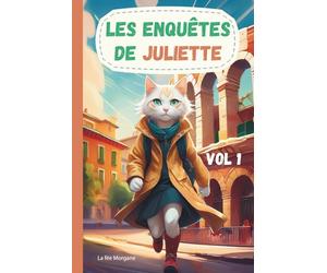 Les enquêtes de Juliette : volume 1 **5 aventures 5 histoires pour suivre la plus grande détective à travers l'Europe**: Livré illustré pour les enfants de 5 à 10 ans