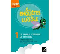 Les enquêtes de la Luciole Cycle 2 - Le Temps, l'Espace, la Matière - DVD