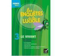 Les Enquêtes de la Luciole Cycle 3 - Le Vivant (1) - DVD - Chiuzzi-P - Hatier - broché - Livre