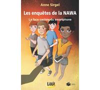 Les enquêtes de la NAWA: La face cachée du smartphone