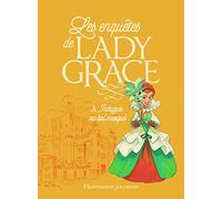 Les enquêtes de Lady Grace: Intrigue au bal masqué (3)