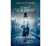 Les Enquêtes De L'aliéniste - Tome 1 - La Chambre Mortuaire