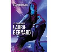 Les enquêtes de Laura Bernard - Jean-Simon Marcil - Trois Colonnes - broché - Roman
