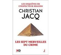 Les enquêtes de l'inspecteur Higgins - Tome 34 Les sept merveilles du crime Christian Jacq (Auteur)
