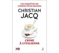 Christian Jacq – Les enquêtes de l'inspecteur Higgins Tome 53 : Crime à l'italienne – Broché