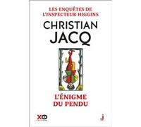 Les enquêtes de l'inspecteur Higgins - Tome 7 L'enigme du pendu Christian Jacq (Auteur)