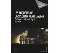 Les enquêtes de l'inspecteur Pierre Jaspar - Barbouzes et compagnie